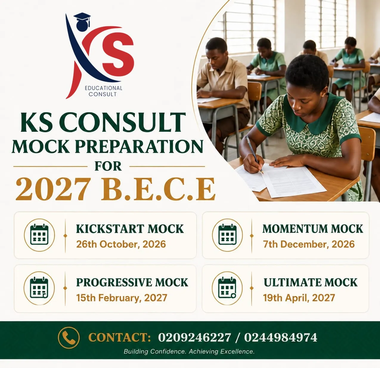 Poster: KS Consult Mock Preparation for 2027 BECE. Kickstart Mock 26 October 2026, Momentum Mock 7 December 2026, Progressive Mock 15 February 2027, Ultimate Mock 19 April 2027. Contact 020 924 6227 or 024 498 4974.